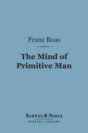 Cover of the book The Mind of Primitive Man (Barnes & Noble Digital Library) by Christopher Morley