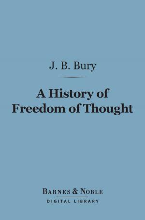 Cover of the book A History of Freedom of Thought (Barnes & Noble Digital Library) by William Knight