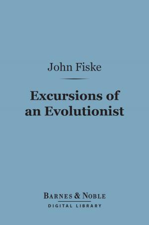 Book cover of Excursions of an Evolutionist (Barnes & Noble Digital Library)