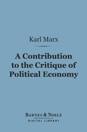 Cover of the book A Contribution to the Critique of Political Economy (Barnes & Noble Digital Library) by Oliver Elton