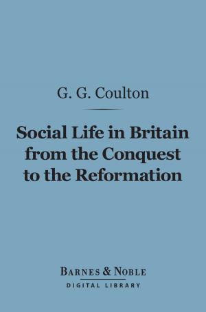 Book cover of Social Life in Britain From the Conquest to the Reformation (Barnes & Noble Digital Library)