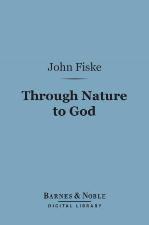 Cover of the book Through Nature to God (Barnes & Noble Digital Library) by Josiah Royce
