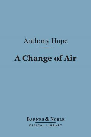 Cover of the book A Change of Air (Barnes & Noble Digital Library) by Cecily Anne Paterson