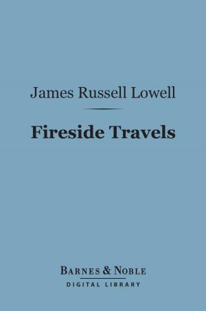 Cover of the book Fireside Travels (Barnes & Noble Digital Library) by Winston Churchill