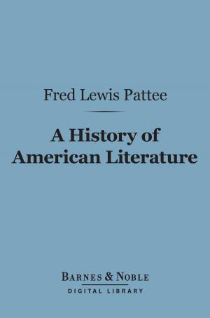 Cover of the book A History of American Literature (Barnes & Noble Digital Library) by Harold Bell Wright