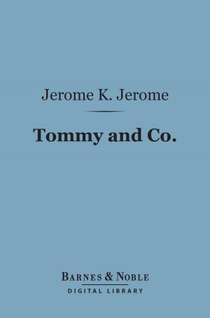Cover of the book Tommy and Co. (Barnes & Noble Digital Library) by Josiah Royce