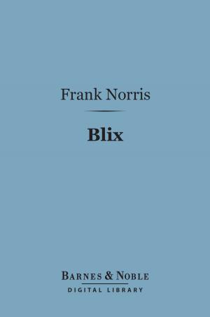 Book cover of Blix (Barnes & Noble Digital Library)