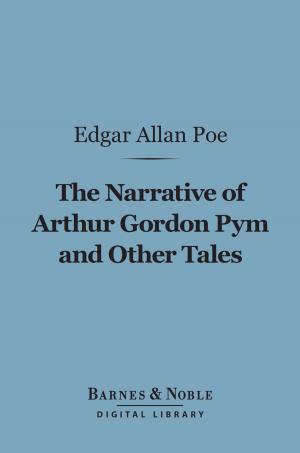 Cover of the book Narrative of Arthur Gordon Pym and Other Tales (Barnes & Noble Digital Library) by Norman Douglas