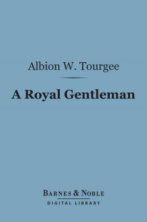 Book cover of A Royal Gentleman (Barnes & Noble Digital Library)