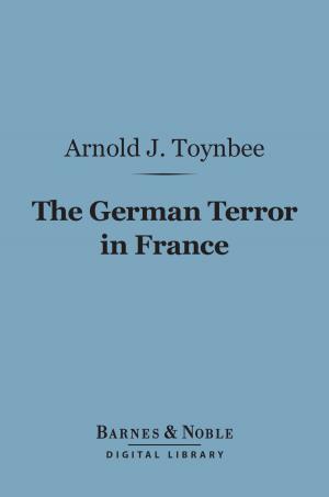Cover of the book The German Terror in France (Barnes & Noble Digital Library) by Jack London