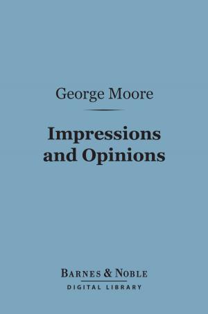 Book cover of Impressions and Opinions (Barnes & Noble Digital Library)
