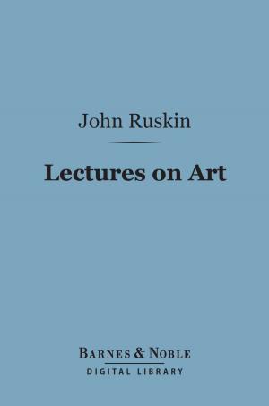 Cover of the book Lectures on Art (Barnes & Noble Digital Library) by Fall River Press