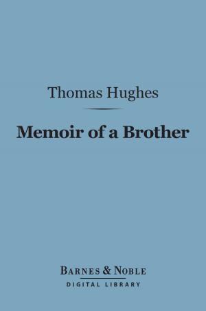 Cover of the book Memoir of a Brother (Barnes & Noble Digital Library) by Dorothy Richardson