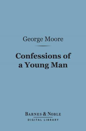 Cover of the book Confessions of a Young Man (Barnes & Noble Digital Library) by Brooks Adams