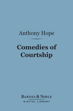 Cover of the book Comedies of Courtship (Barnes & Noble Digital Library) by Herbert W. Paul
