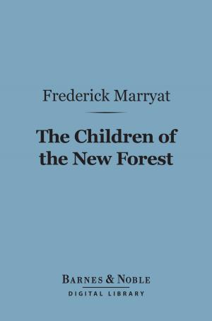 Book cover of The Children of the New Forest (Barnes & Noble Digital Library)