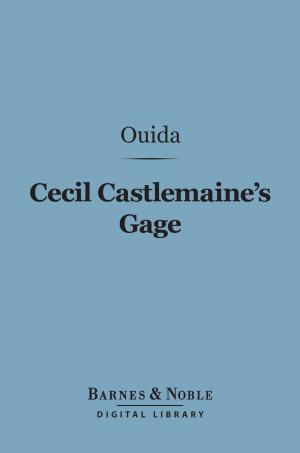 bigCover of the book Cecil Castlemaine's Gage (Barnes & Noble Digital Library) by 