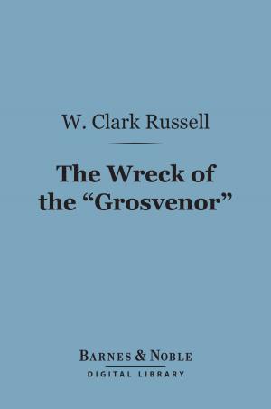 Cover of the book The Wreck of the "Grosvenor" (Barnes & Noble Digital Library) by Janko Lavrin