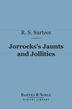 Cover of the book Jorrocks's Jaunts and Jollities (Barnes & Noble Digital Library) by Leon H. Vincent