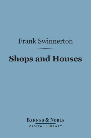 Book cover of Shops and Houses (Barnes & Noble Digital Library)