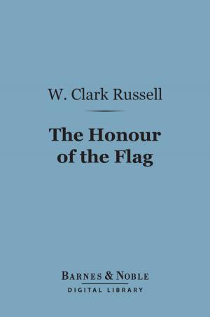 Book cover of The Honour of the Flag (Barnes & Noble Digital Library)