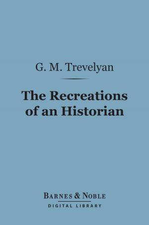 Cover of the book The Recreations of an Historian (Barnes & Noble Digital Library) by Alex McGilvery