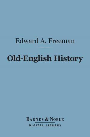 Book cover of Old-English History (Barnes & Noble Digital Library)