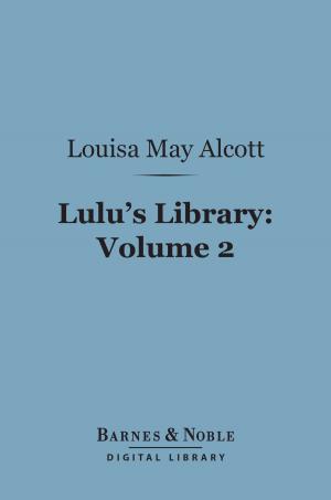 Cover of the book Lulu's Library, Volume 2 (Barnes & Noble Digital Library) by Kris Langman