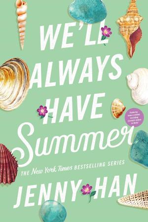 Cover of the book We'll Always Have Summer by Neal Shusterman, Jarrod Shusterman