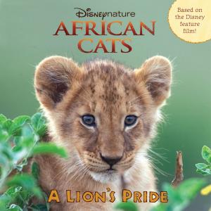 bigCover of the book African Cats: A Lion's Pride by 