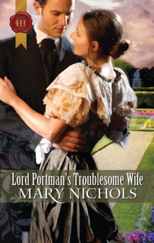 Cover of the book Lord Portman's Troublesome Wife by Christine Z. Mason