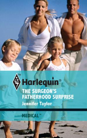 Cover of the book The Surgeon's Fatherhood Surprise by Merline Lovelace, Natalie Anderson, Anne Marie Winston