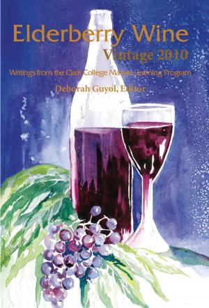 Cover of the book Elderberry Wine Vintage 2010 by Michael Charles Kew