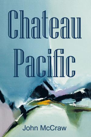 Cover of the book Chateau Pacific by George D. Schultz