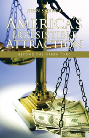 Cover of the book America’S Irresistible Attraction by Frank Alexander Wray
