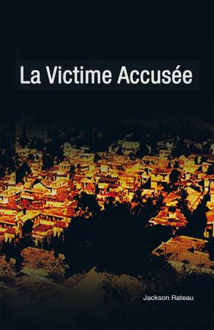 Cover of the book La Victime Accusée by Heidi Alber, Jacqueline Miller