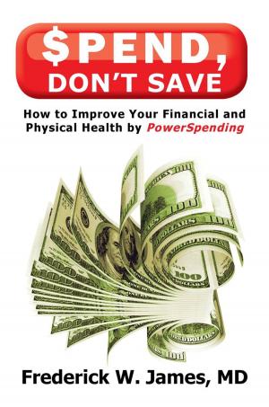 Cover of the book Spend, Don’T Save by Laurie Davidson