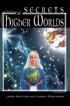 bigCover of the book Secrets of Higher Worlds by 