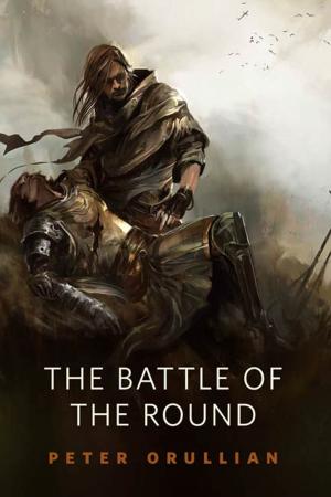 Cover of the book The Battle of the Round by Claudia Christian, Morgan Grant Buchanan