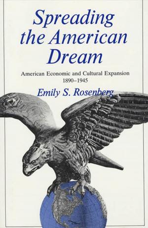 Cover of the book Spreading the American Dream by Robert Anasi