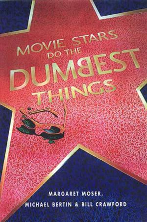 Book cover of Movie Stars Do the Dumbest Things