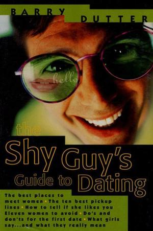 Cover of the book The Shy Guy's Guide to Dating by Kjell Eriksson