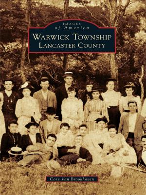 Cover of the book Warwick Township, Lancaster County by Benninghoff, Paul Anthony, Dyer Historical Society