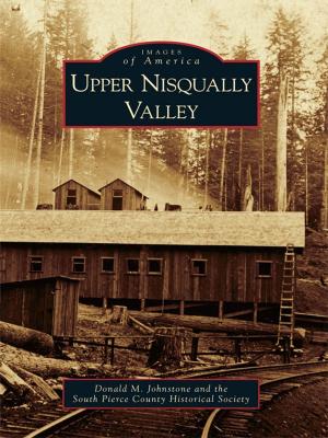 Cover of the book Upper Nisqually Valley by Gary Montgomery, Tobacco Valley Board of History