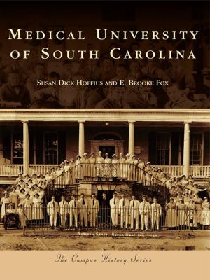 Cover of the book The Medical University of South Carolina by Todd L. Shulman, Napa Police Historical Society