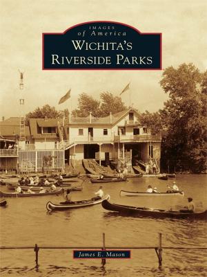Cover of the book Wichita's Riverside Parks by Melanie Linn Gutowski