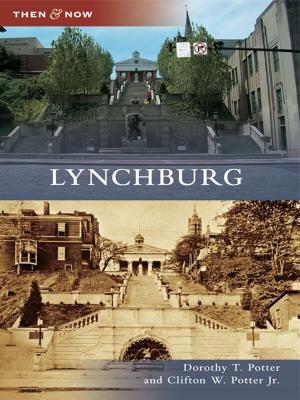 Cover of the book Lynchburg by Kenneth C. Springirth