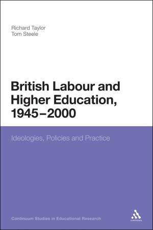 Cover of the book British Labour and Higher Education, 1945 to 2000 by Denis Judd