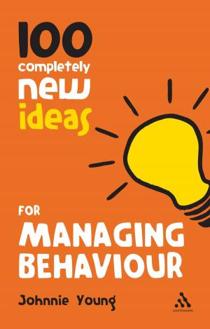 Cover of the book 100 Completely New Ideas for Managing Behaviour by Edith Sitwell
