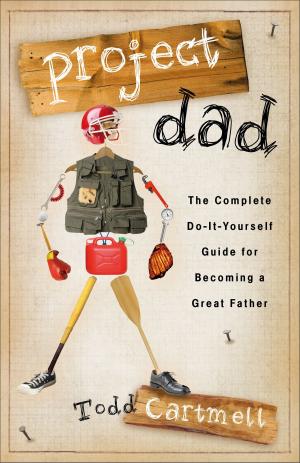 Cover of the book Project Dad by John Piper